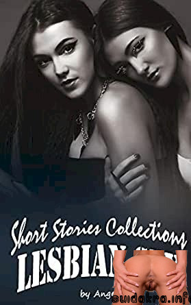 adult books lesbian sex stories short