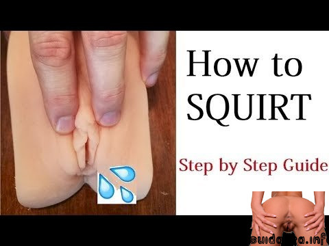 squirting tutorial search squirt