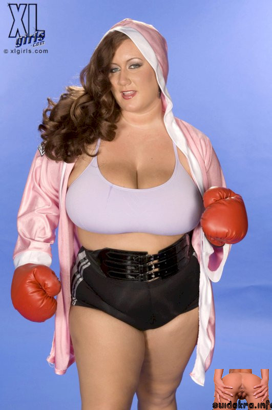 huge curvy oiled busty beauty fat boxing gloves