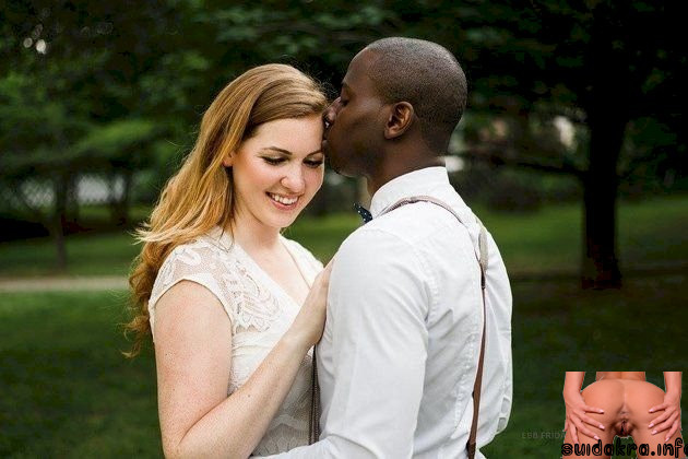 couple couples racial interracial woman race marry why