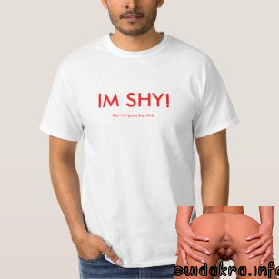 im got shirts ve shy dick