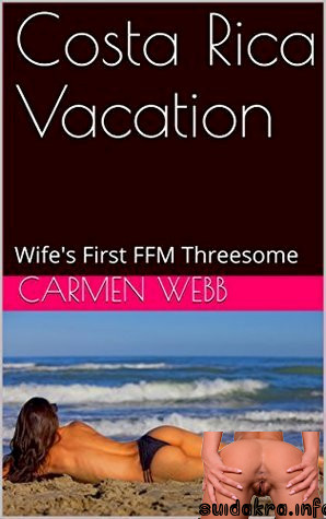 vacation costa webb goodreads sport prolapse wife in threesome editions books carmen ffm wife threesome