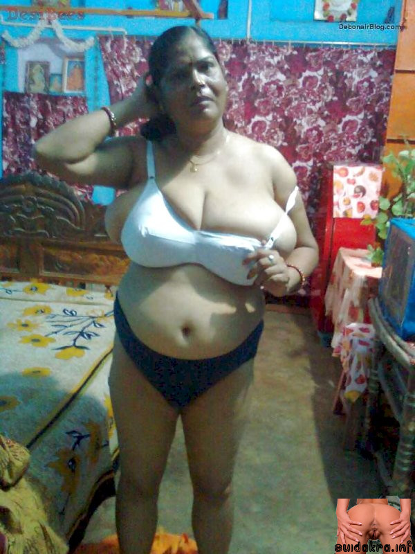 tamil aunties nude sex videos ass aunties boobs private pussy amateur sharona moti nepali bras desi saree aunty indian tamil