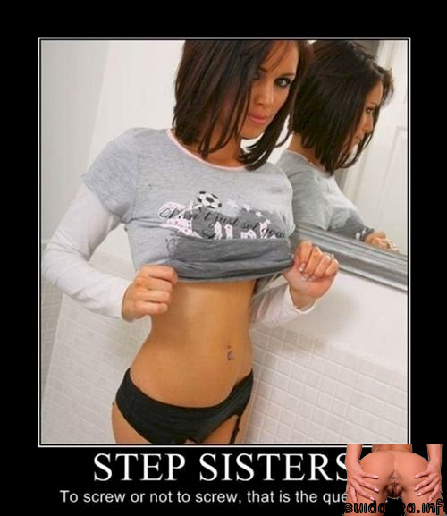 step anal memes sisters sis funny upload sister gifs black step brother homemade porn comics anime comments bad hd hardcore they