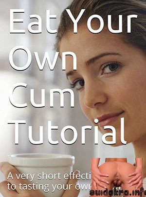 eat your cum porn eating vaginal pussy